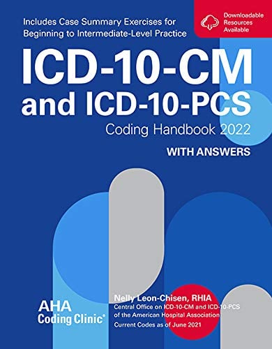 ICD-10-CM and ICD-10-PCS Coding Handbook, with Answers, 2022 Rev. Ed.