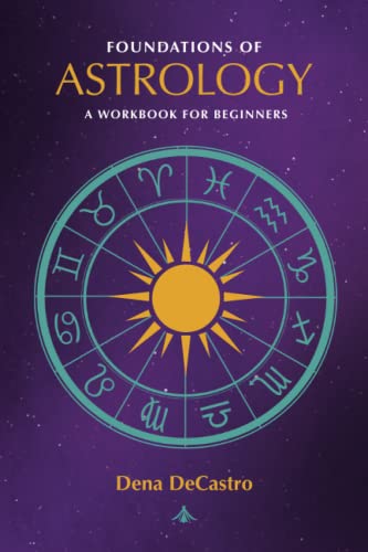 Foundations of Astrology: A Workbook for Beginners