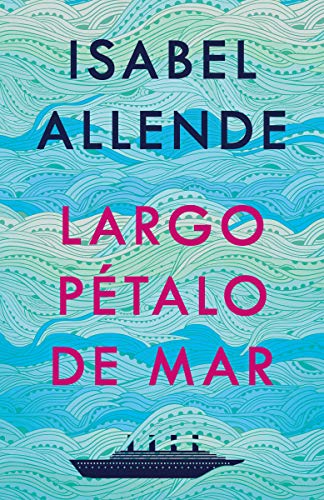 Largo ptalo de mar / A Long Petal of the Sea (Spanish Edition)