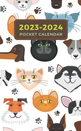 2023-2024 Pocket Calendar: 2 Year Organizer for Purse | 24 Months (January 2023 to December 2024) | Small Pocket Size 4 x 6.5 for Bag (Cute Dogs & Cats Pattern)