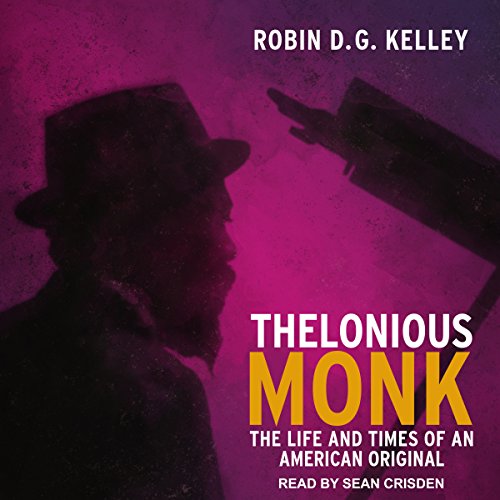 Thelonious Monk: The Life and Times of an American Original