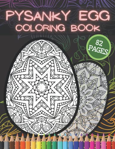 Pysanky Egg Coloring Book: Mandala Easter Colouring Ukrainian Cut-Out Eggs Of Eastern Europe For Kids and Adults