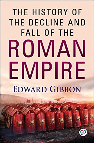 The History of the Decline and Fall of the Roman Empire