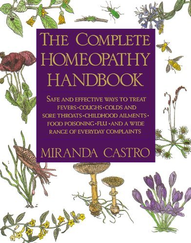 The Complete Homeopathy Handbook by Miranda Castro (25-Jun-2003) Paperback
