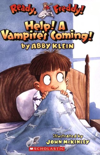 Ready, Freddy! #6: Help! A Vampire's Coming!: Help! A Vampire's Coming!