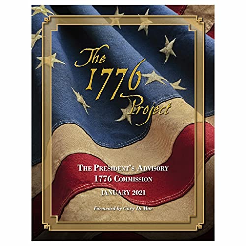 Patriot Depot 1776 Project: The President's Advisory 1776 Commission (Jan 2021)