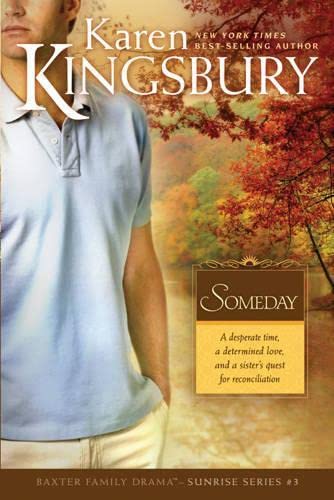 Someday: The Baxter Family, Sunrise Series (Book 3) Clean, Contemporary Christian Fiction