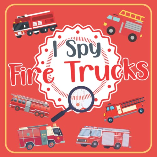 I Spy Fire Trucks: I Spy With My Little Eye book for kids | Guessing Game with Fire Trucks, Fire Engine |For Children ages 2-5, Toddlers and Preschoolers