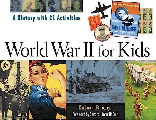 World War II for Kids: A History with 21 Activities (2) (For Kids series)