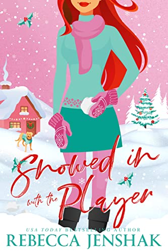 Snowed In with the Player (Holiday with the Players Book 1)