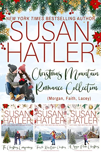 Christmas Mountain Romance Collection (Morgan, Faith, Lacey) (SUSAN HATLER's Special Editions Book 7)