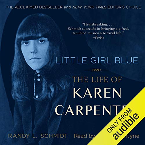 Little Girl Blue: The Life of Karen Carpenter