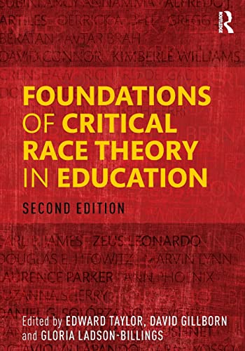 Foundations of Critical Race Theory in Education (The Critical Educator)