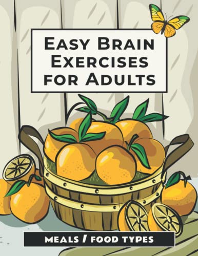 Easy Brain Exercises for Adults: 100 Puzzles, Memory Games, and Other Activities for Seniors with Alzheimer's and Elderly Dementia Patients