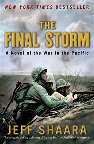 The Final Storm: A Novel of the War in the Pacific (World War II)