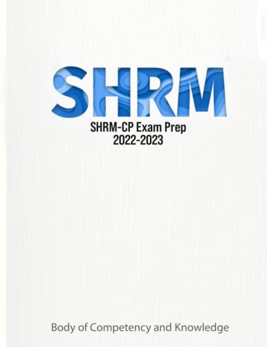 SHRM-CP Exam Prep 2022 - Body of Competency and Knowledge