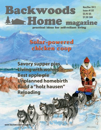 Backwoods Home Magazine #132 - Nov/Dec 2011
