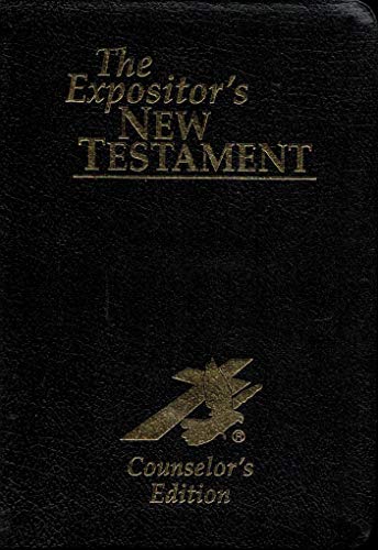The Expositor's New Testament, Counselor's Edition