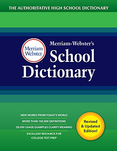 Merriam-Webster's School Dictionary, Newest Edition | The Authoritative High School Dictionary