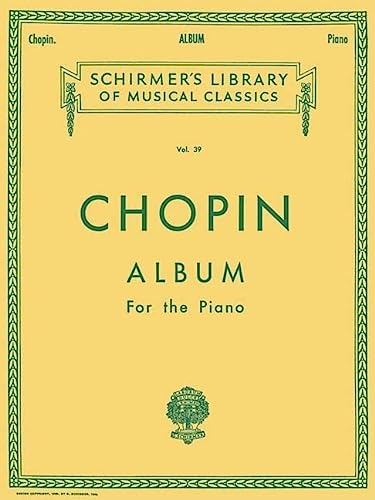 Chopin: Album for the Piano (Schirmer's Library of Musical Classics, Vol. 39)