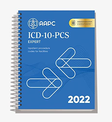 ICD-10-PCS 2022 Expert for Facilities: The Complete Official Code Set (AAPC)