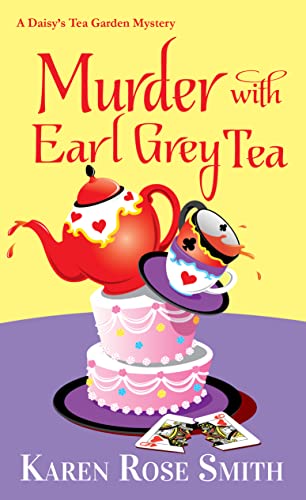 Murder with Earl Grey Tea (A Daisy's Tea Garden Mystery Book 9)