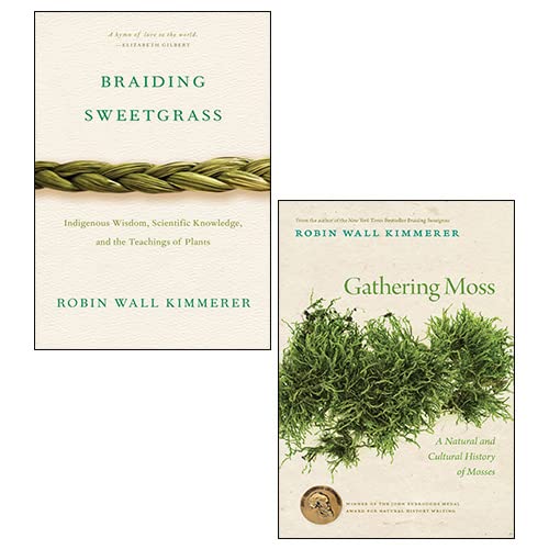 Gathering Moss, Braiding Sweetgrass 2 Books Collection Set By Robin Wall Kimmerer