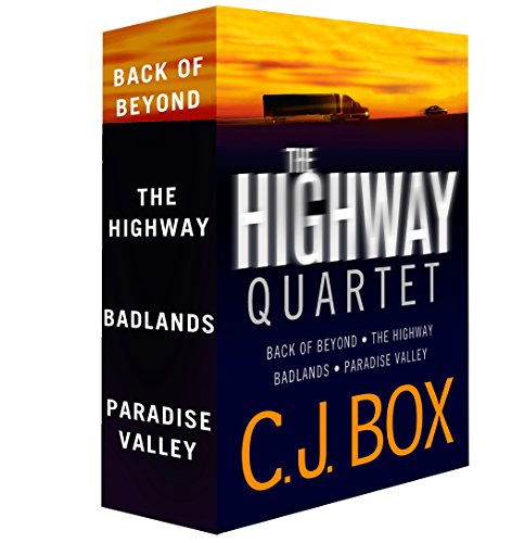 The C.J. Box Highway Quartet Collection: Back of Beyond; The Highway; Badlands; Paradise Valley (Cassie Dewell Novels)