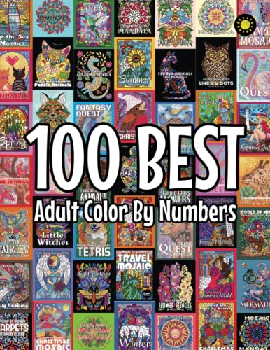 100 BEST Adult Color By Numbers: The best designs from Sunlife Drawing color by number coloring books