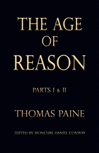 The Age of Reason - Thomas Paine (Writings of Thomas Paine)