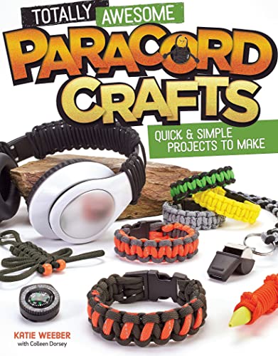 Totally Awesome Paracord Crafts: Quick & Simple Projects to Make (Design Originals)