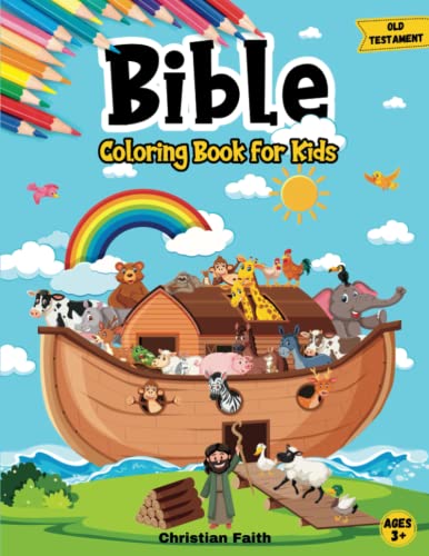 Bible Coloring Book for Kids: Christian Coloring Book for Children with Biblical Illustrations of the Most Memorable Scenes from the Old Testament