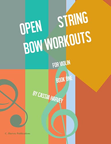 Open String Bow Workouts for Violin, Book One