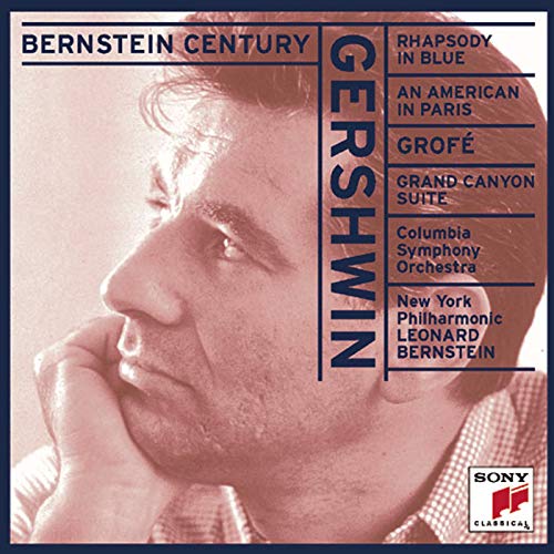 Gershwin: Rhapsody in Blue & An American in Paris - Grof: Grand Canyon Suite