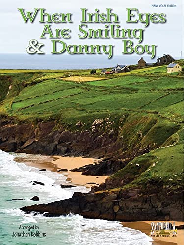 Danny Boy & When Irish Eyes Are Smiling * Piano Vocal Edition