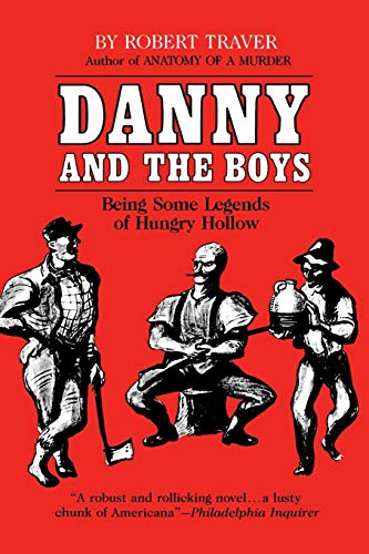 Danny and the Boys: Being Some Legends of Hungry Hollow (Great Lakes Books Series)