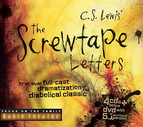 The Screwtape Letters: First Ever Full-cast Dramatization of the Diabolical Classic (Radio Theatre)