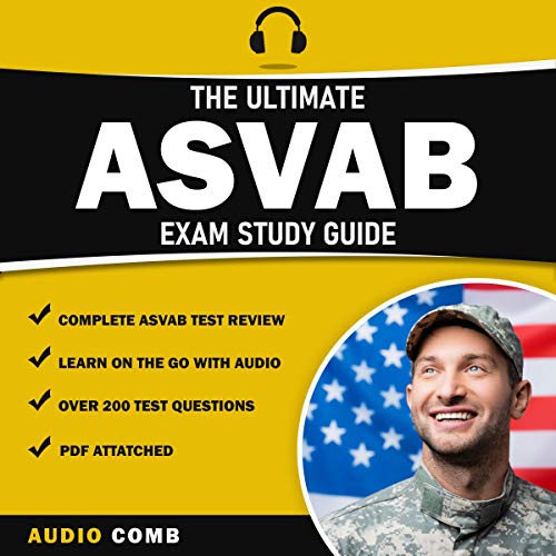 The Ultimate ASVAB Exam Study Guide: Complete ASVAB Prep with Practice Test Questions & Essential Study Material