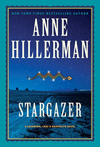 Stargazer: A Novel (A Leaphorn, Chee & Manuelito Novel, 6)