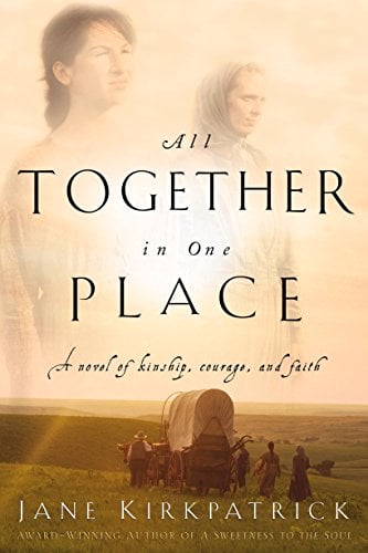 All Together in One Place (Kinship and Courage Series #1)