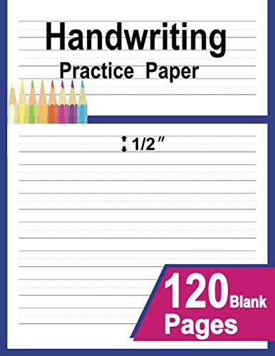 Handwriting practice paper: 1/2 inch wide ruled writing practice paper with dotted midline, 120 blank writing pages, handwriting practice paper with dotted lines for kids