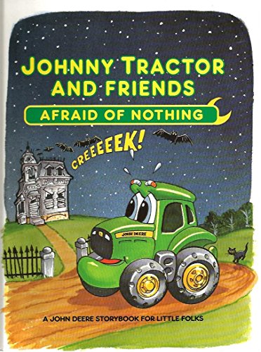 Johnny Tractor and Friends : Afraid of Nothing