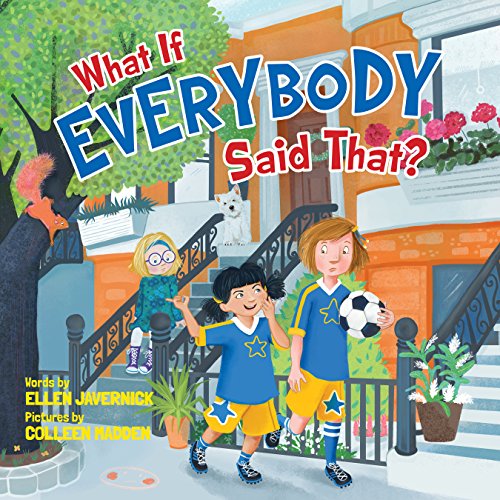 What If Everybody Said That? (What If Everybody? Book 2)