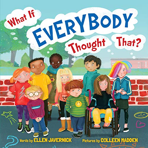 What If Everybody Thought That? (What If Everybody? Book 3)
