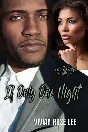 If Only One Night (True Love Series Book 5)