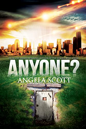 Anyone?: (ANYONE Series Book 1) A post-apocalypic survival novel