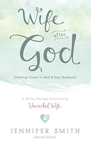 Wife After God: Drawing Closer to God & Your Husband (Daily Couples Devotional, Marriage Bible Study Set, Christian Marriage Books, Marriage Devotional)