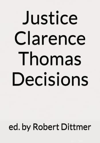 Justice Clarence Thomas Decisions