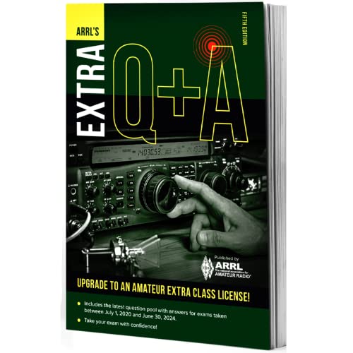 ARRL's Extra Q&A 5th Edition  Quick and Easy Path to Earning an Amateur Extra Class Ham Radio License