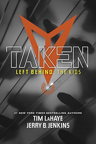 Taken (Left Behind: The Kids Collection Book 1)